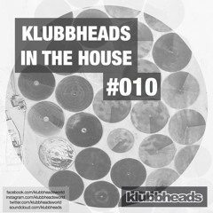 Klubbheads In The House #010 - Podcast - April 2018