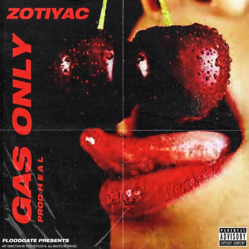 ZOTiYAC - GAS ONLY ( Prod. H E A L )