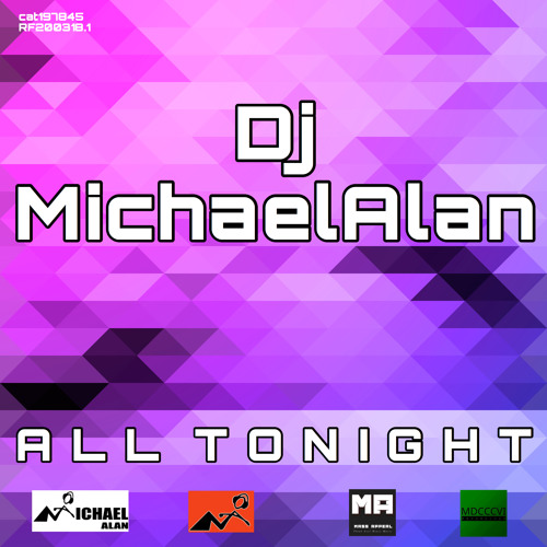 DjMichaelAlan - All Tonight