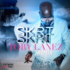 TORY LANEZ -  Skrt Skrt ( Futur3ic Official ) REMIX