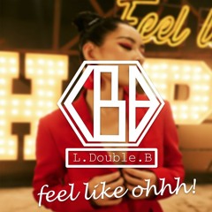 TỪ HÔM NAY (FEEL LIKE OHHH) - Chipu (L.Double.B Mix)