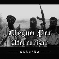 Cheguei Pra Aterrorizar - GerMano