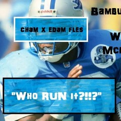 Who Run It PHLIEstyle