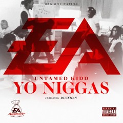 Yo Niggas ft. Duckman