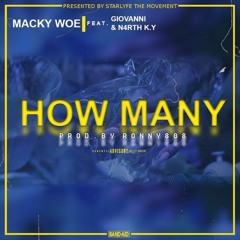 Macky Woe- How Many feat. (Giovanni & N4rth K.Y)