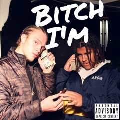 Bitch I'm  (Prod. IamTash x Banbwoi)