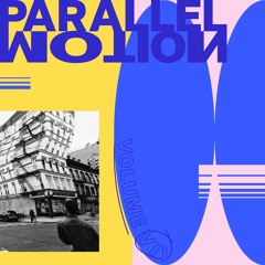 Parallel Motion Vol. 7