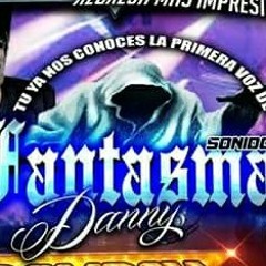 👑👻CERVEZITA 2018 UN ÉXITO DE DANNY SONIDO FANTASMA LA.CA👻👑