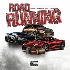 Guapo Phil x Playa Bubb x Doda Cash - Road Running