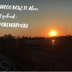 Igloo Boiz ft. Alexx Copeland- ForeverMore