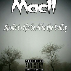 Mac11- Spoke to the devil in the valley.mp3
