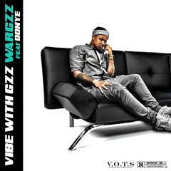 WarGzz x Donye "Vibe with Gzz" (Do Not Disturb Freestyle)