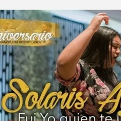 Fui yo quien te llame Solaris Ayala