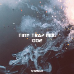 tiny trap mix: 002