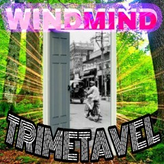 WindMind - WindMind - TrimeTavel