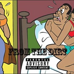 From The Dirt - ProdigyMike ft. BiG B3NNY ( Prod. by ScottNorry )