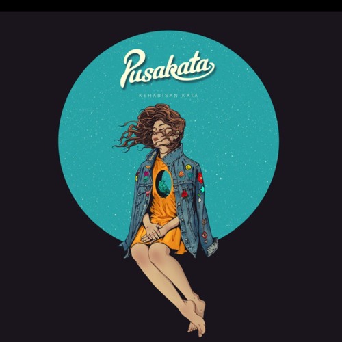Kehabisan Kata - Pusakata
