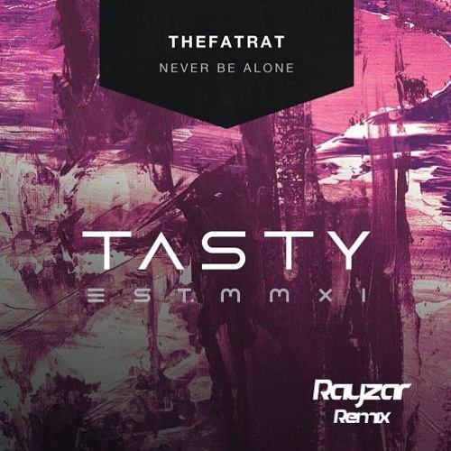 The FatRat - Never Be Alone ( Rayzar Bootleg )