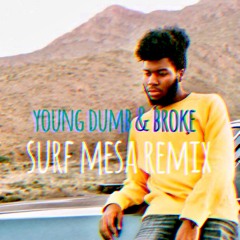 Young Dumb & Broke (Surf Mesa Remix)