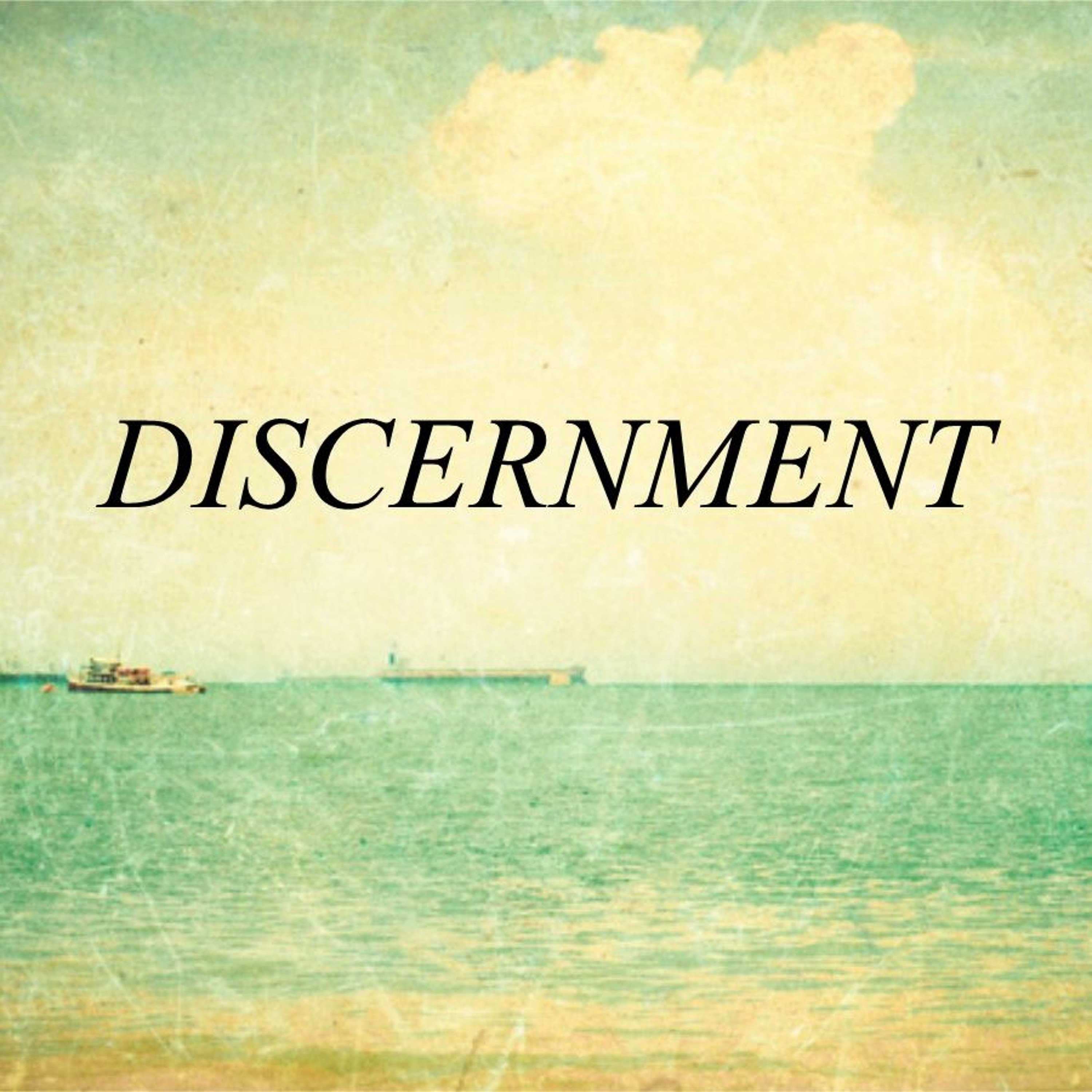 Discernment