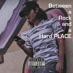 Between a Rock and a Hard Place (Tell Me Why I'm Waiting Remix) Prod. Timmies X Shiloh