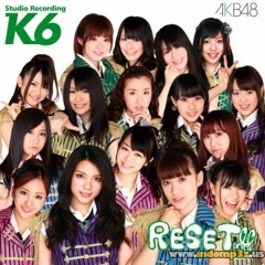 (AKB48 Team K) RESET