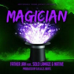 Magician f/ Solo Lamaze, Native (prod. DRUGS Beats)