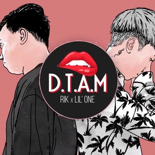 D.T.A.M (Đừng Nhắc Về Anh) - Rik X Lil'One (Official Audio)