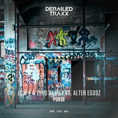 Low-E & Zero Sanity vs. Alter Egosz - Pokoe [Derailed Traxx]