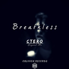 CTERO - Breathless (Original Mix)