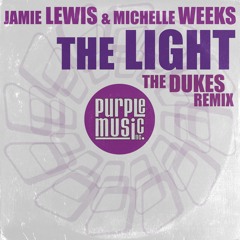 Jamie Lewis & Michelle Weeks - The Light (The Dukes Extra Long Golden Vocal Dub)