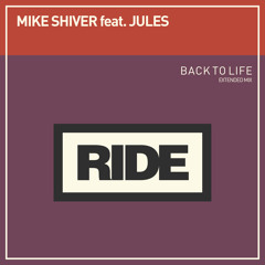 Mike Shiver featuring Jules - Back To Life