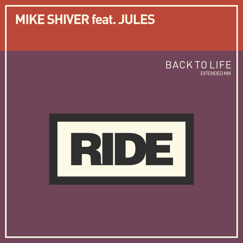 Mike Shiver featuring Jules - Back To Life