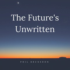 The Future's Unwritten