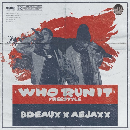 WHO RUN IT "Freestyle" ft AeJaxx