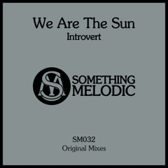 We Are The Sun - Denial (Original Mix)