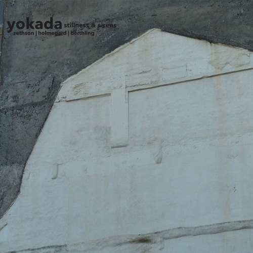 album teaser: yokada - stillness & sirens