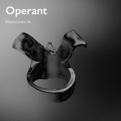 Dissonanze Podcast 35 | Operant