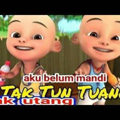 Tak Tung Tuang 2018 - (Arlan Ruff feat Mr.Ewik )
