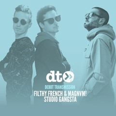 Filthy French & MAGNVM! - Studio Gangsta
