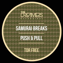 Samurai Breaks - Push & Pull (TDR FREE)