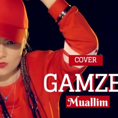 Gamze Ft Kerem Ökten(Muallim Cover 2018)