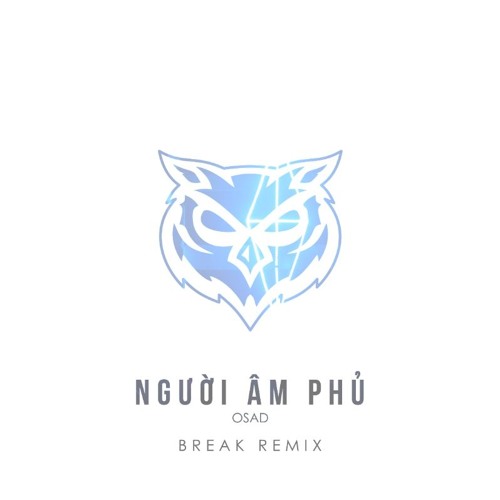 Người âm phủ - Mai Quang Nam(Break mix )