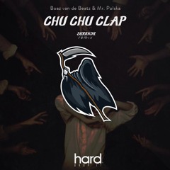 Boaz Van De Beatz & Mr. Polska - Chu Chu Clap (feat. G - Buck) [SURRNDR Remix]