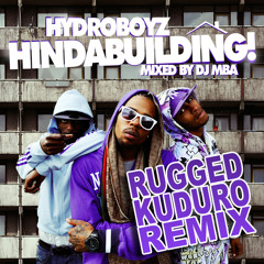 RUGGED - Hindabuilding (Kuduro Remix)