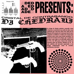 Dj Chedraui - Cristal de contrabando [AF0003]