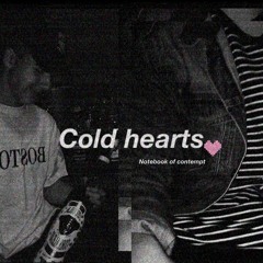 Cold Hearts (Prod. Ca$hmere)