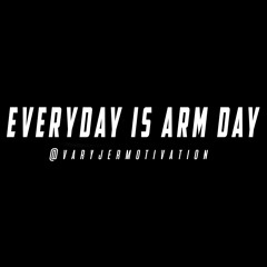 Bodybuilding motivation - EVERYDAY IS ARM DAY