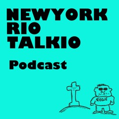 Newyorkriotalkio Podcast Episode 07 - Ey Mann, wo is' mein Episodentitel ?