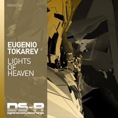 Eugenio Tokarev - Lights of Heaven [OUT NOW]
